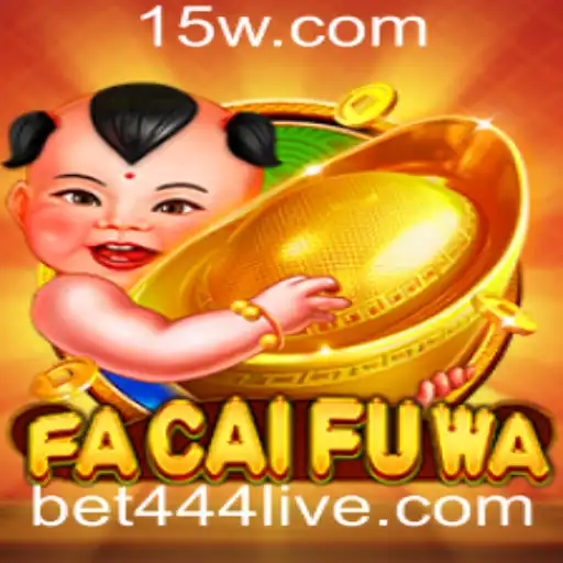 Descubra o Mundo de FaCaiFuWa: O Jogo que Conquista com Bet 444