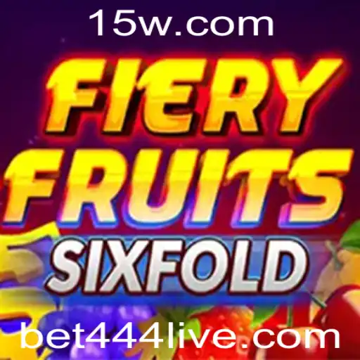 Descubra o Universo Intenso de FieryFruitsSixFold com Bet 444