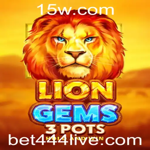 Explorando o Mundo de LionGems3pots com Bet 444