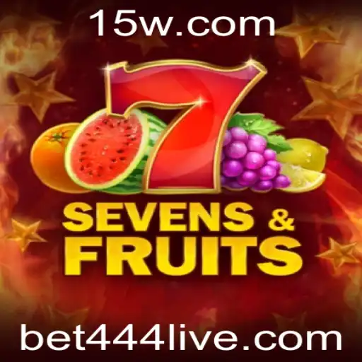Explorando o Fascinante Mundo de SevensFruits e o Conceito de Aposta 444