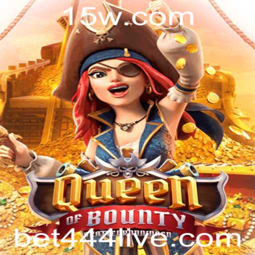 Explorando o Fascinante Mundo de QueenofBounty com Bet 444